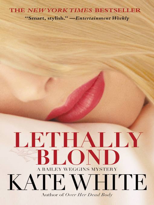 Title details for Lethally Blond by Kate White - Wait list
